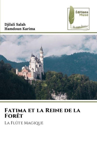 Fatima et la Reine de la Forêt