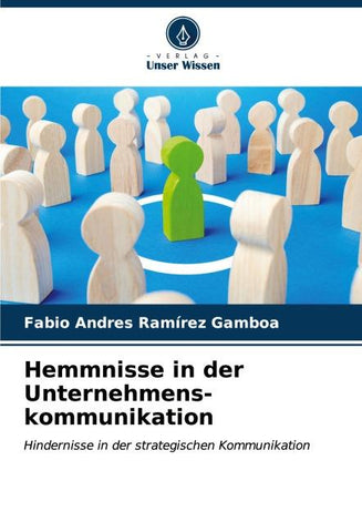 Hemmnisse in der Unternehmens-kommunikation