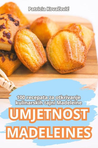 UMJETNOST MADELEINES