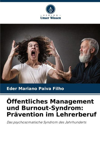 Öffentliches Management und Burnout-Syndrom: Prävention im Lehrerberuf