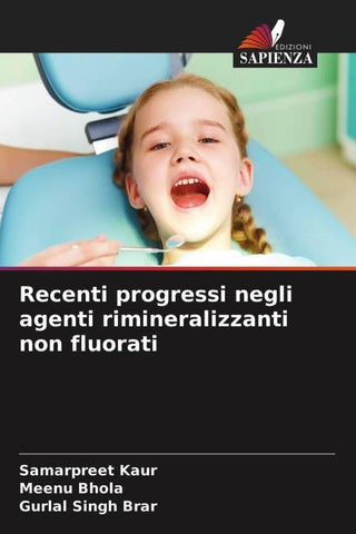Recenti progressi negli agenti rimineralizzanti non fluorati
