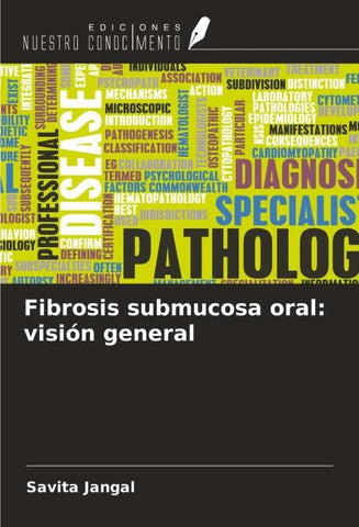 Fibrosis submucosa oral: visión general