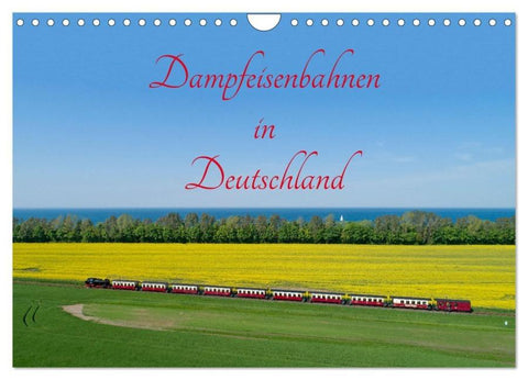 Dampfeisenbahnen in Deutschland (Wandkalender 2026 DIN A4 quer), CALVENDO Monatskalender