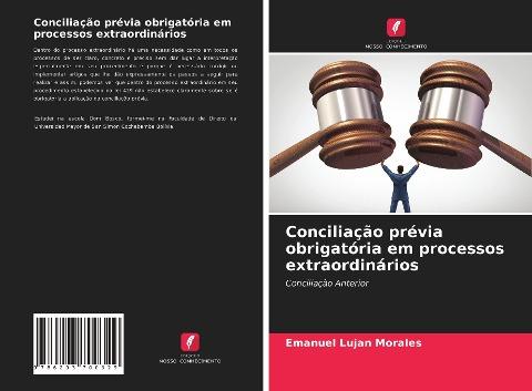 Conciliação prévia obrigatória em processos extraordinários