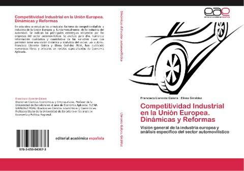 Competitividad Industrial en la Unión Europea. Dinámicas y Reformas