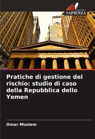 Pratiche di gestione del rischio: studio di caso della Repubblica dello Yemen