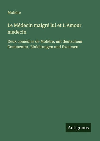 Le Médecin malgré lui et L'Amour médecin