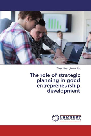 The role of strategic planning in good entrepreneurship development