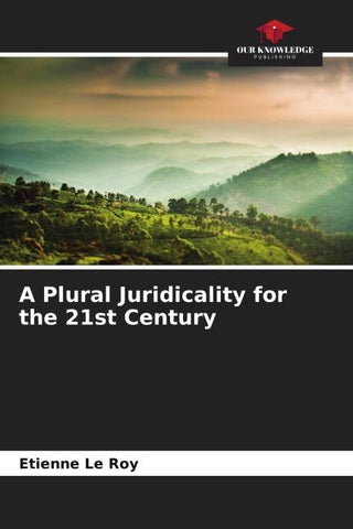 A Plural Juridicality for the 21st Century