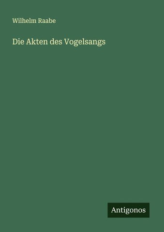 Die Akten des Vogelsangs