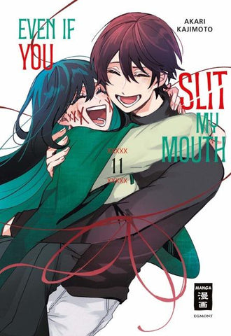 Even if you slit my Mouth 11
