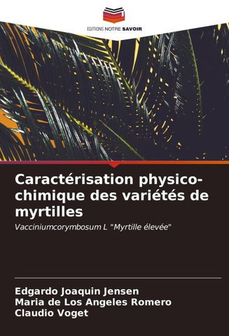 Caractérisation physico-chimique des variétés de myrtilles