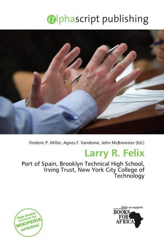 Larry R. Felix