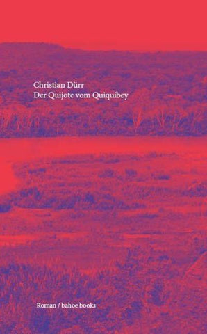 Der Quijote von Quiquibey