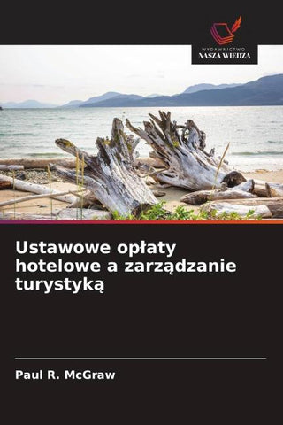 Ustawowe op¿aty hotelowe a zarz¿dzanie turystyk¿