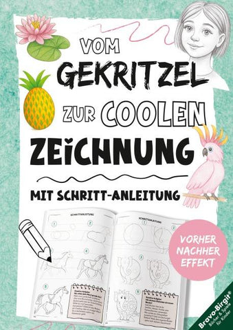 Zeichnen lernen mit Vorher-Nachher-Effekt für Kinder ab 9 Jahren