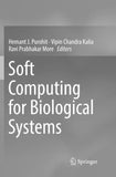 Soft Computing for Biological Systems