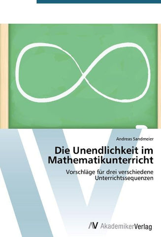 Die Unendlichkeit im Mathematikunterricht