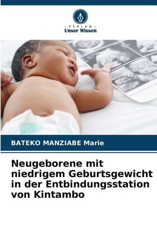 Neugeborene mit niedrigem Geburtsgewicht in der Entbindungsstation von Kintambo