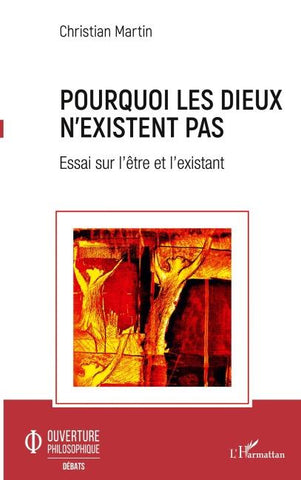 Pourquoi les dieux n'existent pas