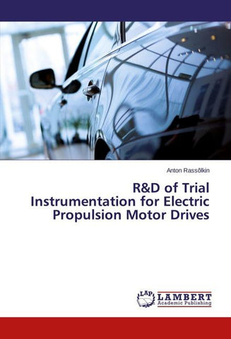 R&D of Trial Instrumentation for Electric Propulsion Motor Drives