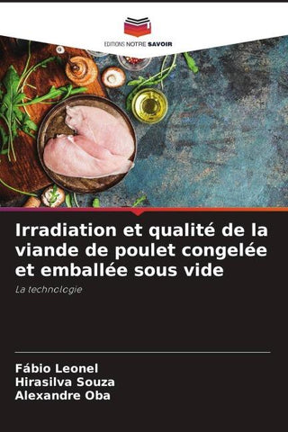 Irradiation et qualité de la viande de poulet congelée et emballée sous vide
