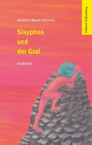 Sisyphos und der Gral