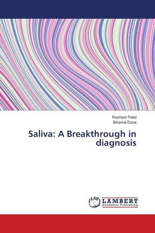 Saliva: A Breakthrough in diagnosis