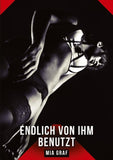 Endlich von ihm benutzt