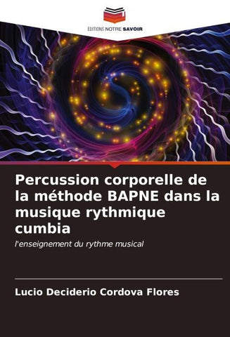 Percussion corporelle de la méthode BAPNE dans la musique rythmique cumbia