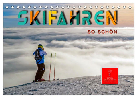 Skifahren - so schön (Tischkalender 2026 DIN A5 quer), CALVENDO Monatskalender