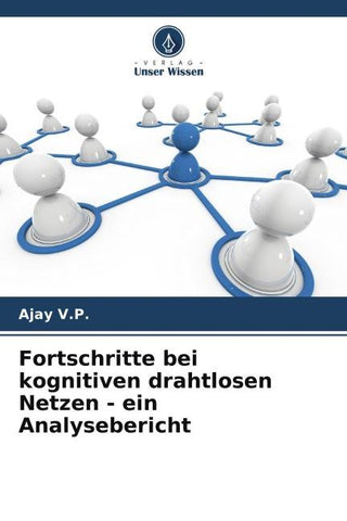 Fortschritte bei kognitiven drahtlosen Netzen - ein Analysebericht