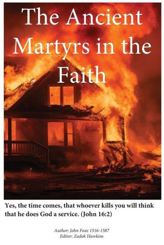 The Ancient Martyrs in the Faith
