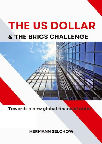The US Dollar and the BRICS Challenge