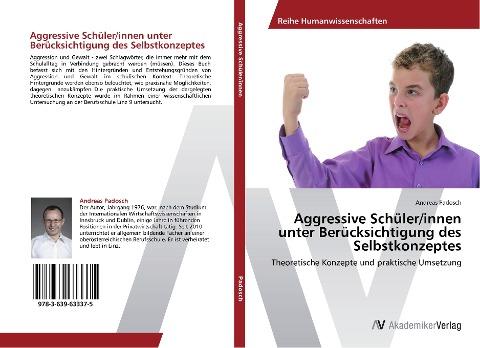 Aggressive Schüler/innen unter Berücksichtigung des Selbstkonzeptes