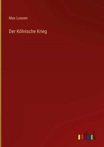 Der Kölnische Krieg