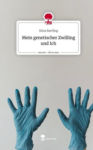 Mein               genetischer Zwilling und Ich. Life is a Story - story.one