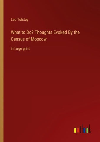 What to Do? Thoughts Evoked By the Census of Moscow