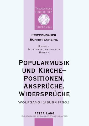 Popularmusik und Kirche – Positionen, Ansprüche, Widersprüche