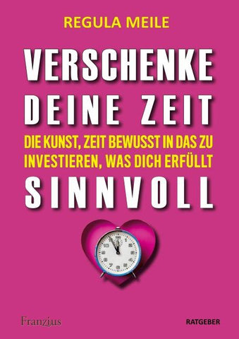 Verschenke deine Zeit sinnvoll