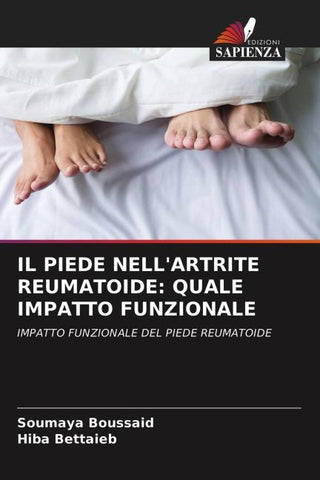 IL PIEDE NELL'ARTRITE REUMATOIDE: QUALE IMPATTO FUNZIONALE