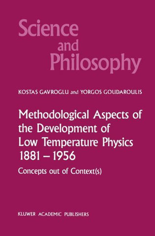 Methodological Aspects of the Development of Low Temperature Physics 1881–1956