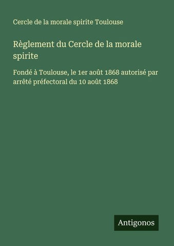 Règlement du Cercle de la morale spirite