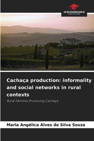 Cachaça production: informality and social networks in rural contexts