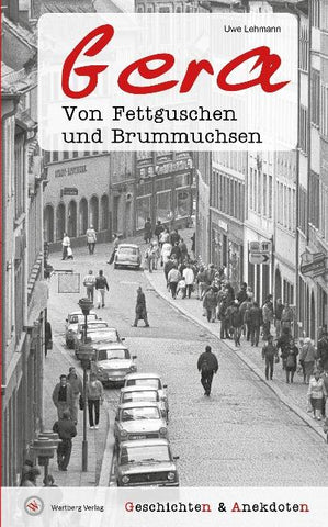 Geschichten & Anekdoten aus Gera