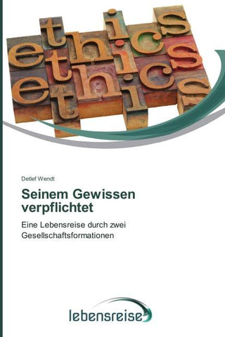 Seinem Gewissen verpflichtet