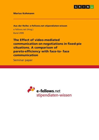 The Effect of video-mediated communication on negotiations in fixed-pie situations. A comparison of pareto-efficiency with face-to- face communication