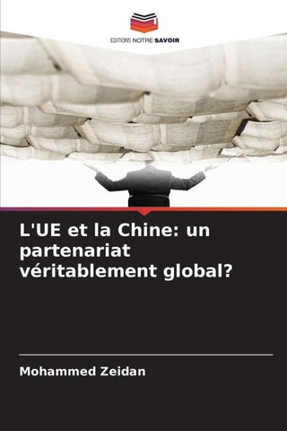 L'UE et la Chine: un partenariat véritablement global?