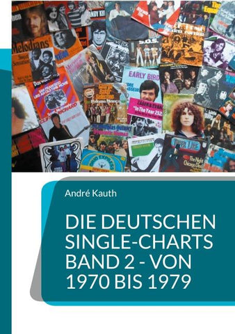 Die deutschen Single-Charts Band 2 - 1970 bis 1979