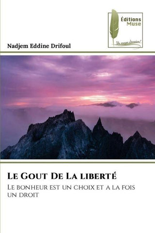 Le Gout De La liberté